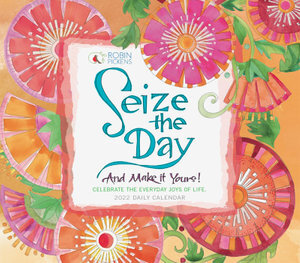 Seize th Day and Make it Yours Boxed Calender 2022